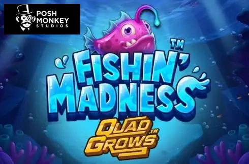 Fishin Madness QUADGROWS